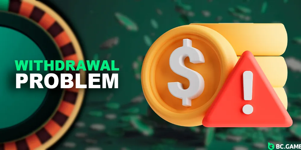 Possible withdrawal problems