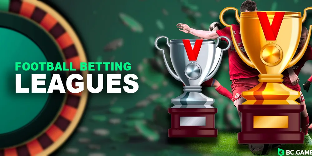 Football betting leagues